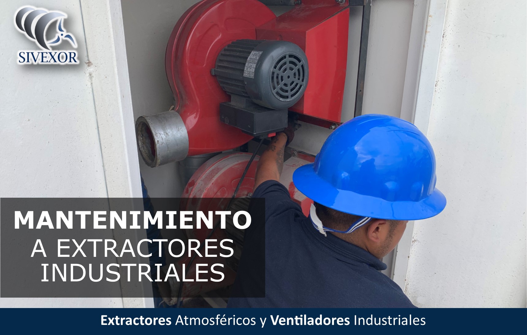 MANTENIMIENTO DE EXTRACTORES INDUSTRIALES